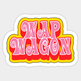 WAP Wagon (WAP / wet ass pussy wagon) Sticker